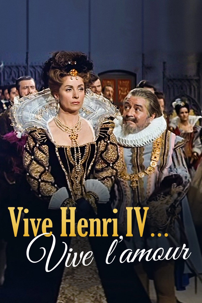 Long Live Henry IV... Long Live Love!