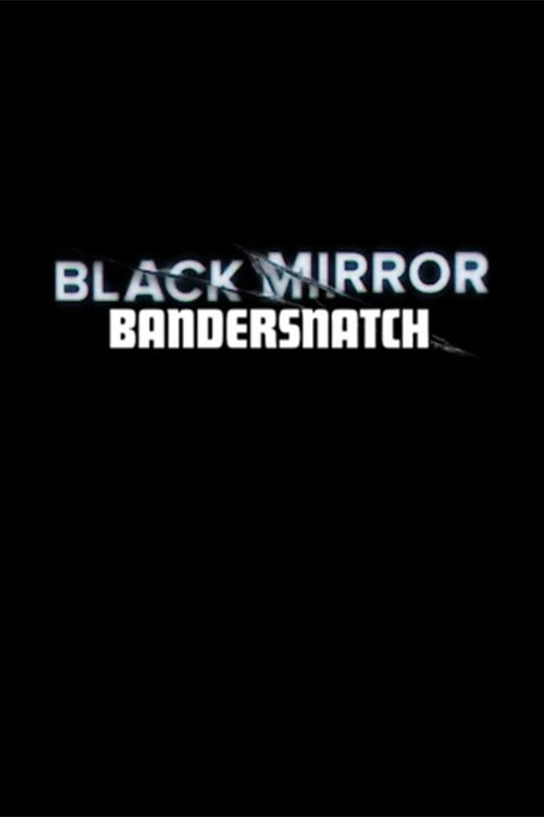 Black Mirror: Bandersnatch