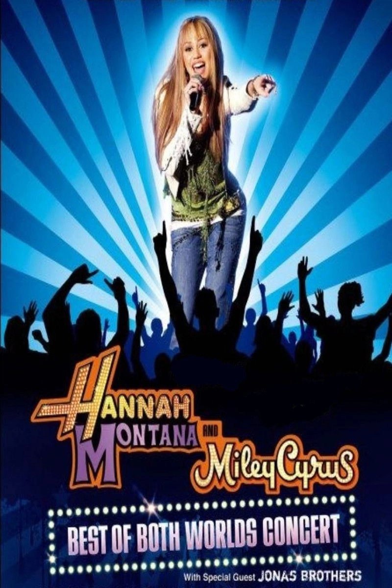 Hannah Montana & Miley Cyrus: Best of Both Worlds Concert