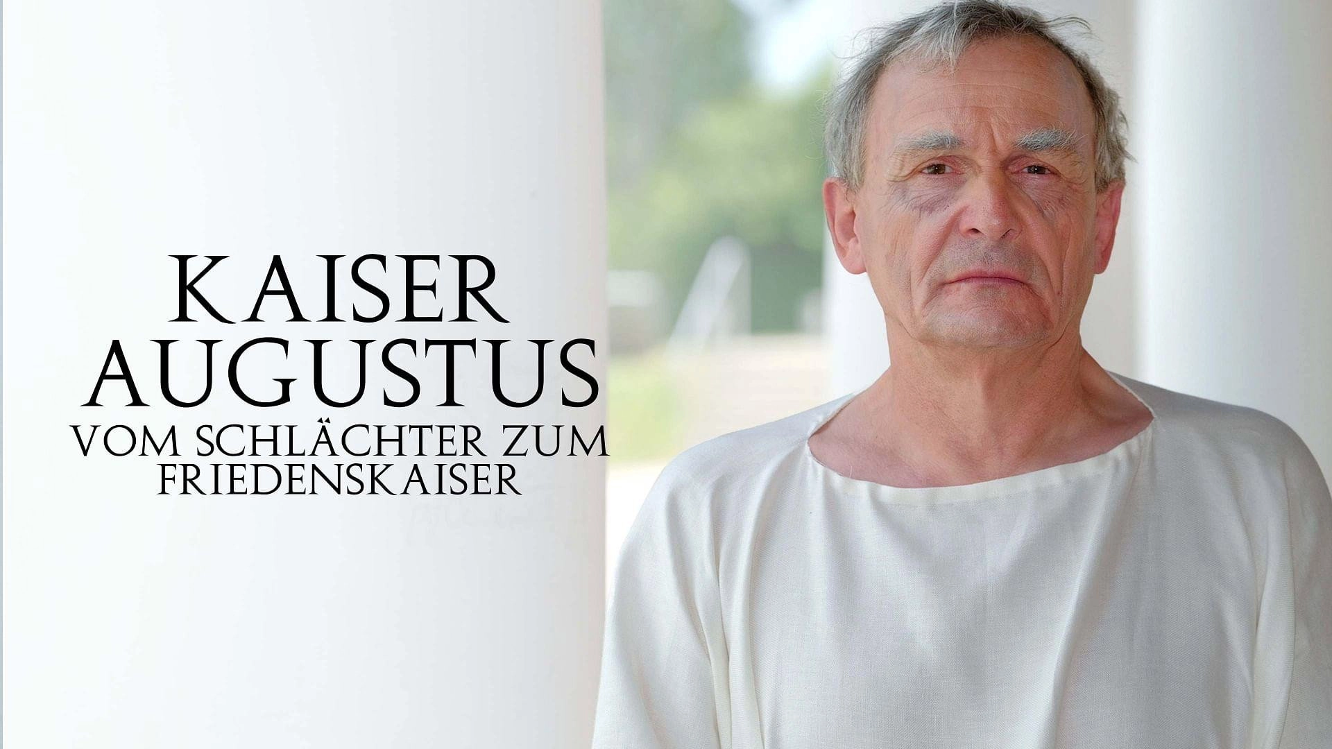 Kaiser Augustus Vom Schlächter zum Friedenskaiser