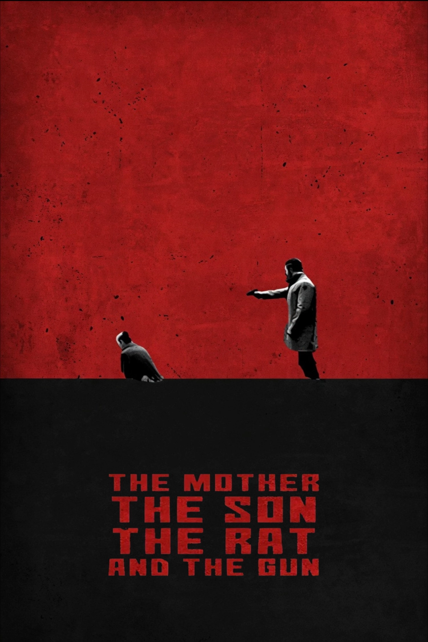 The Mother the Son The Rat and The Gun