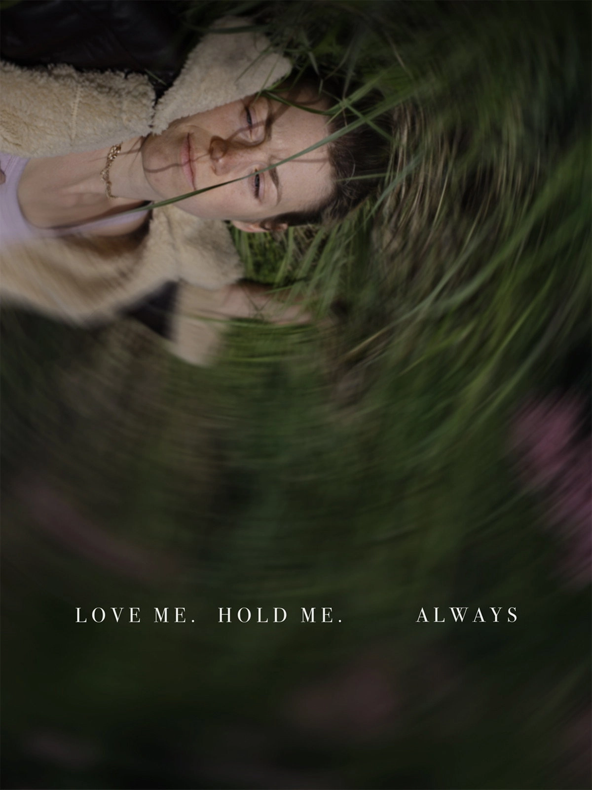 Love Me, Hold Me, Always