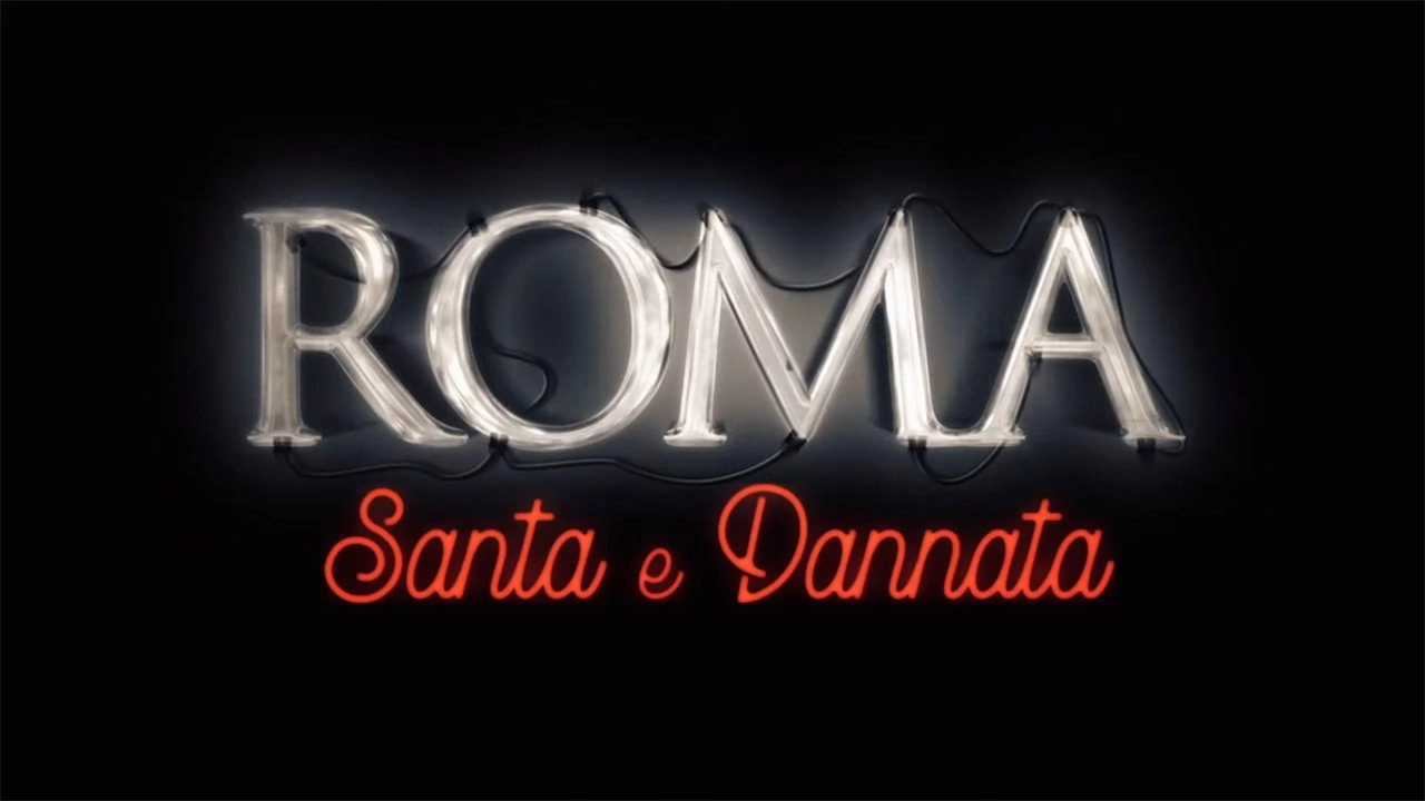 Roma, santa e dannata