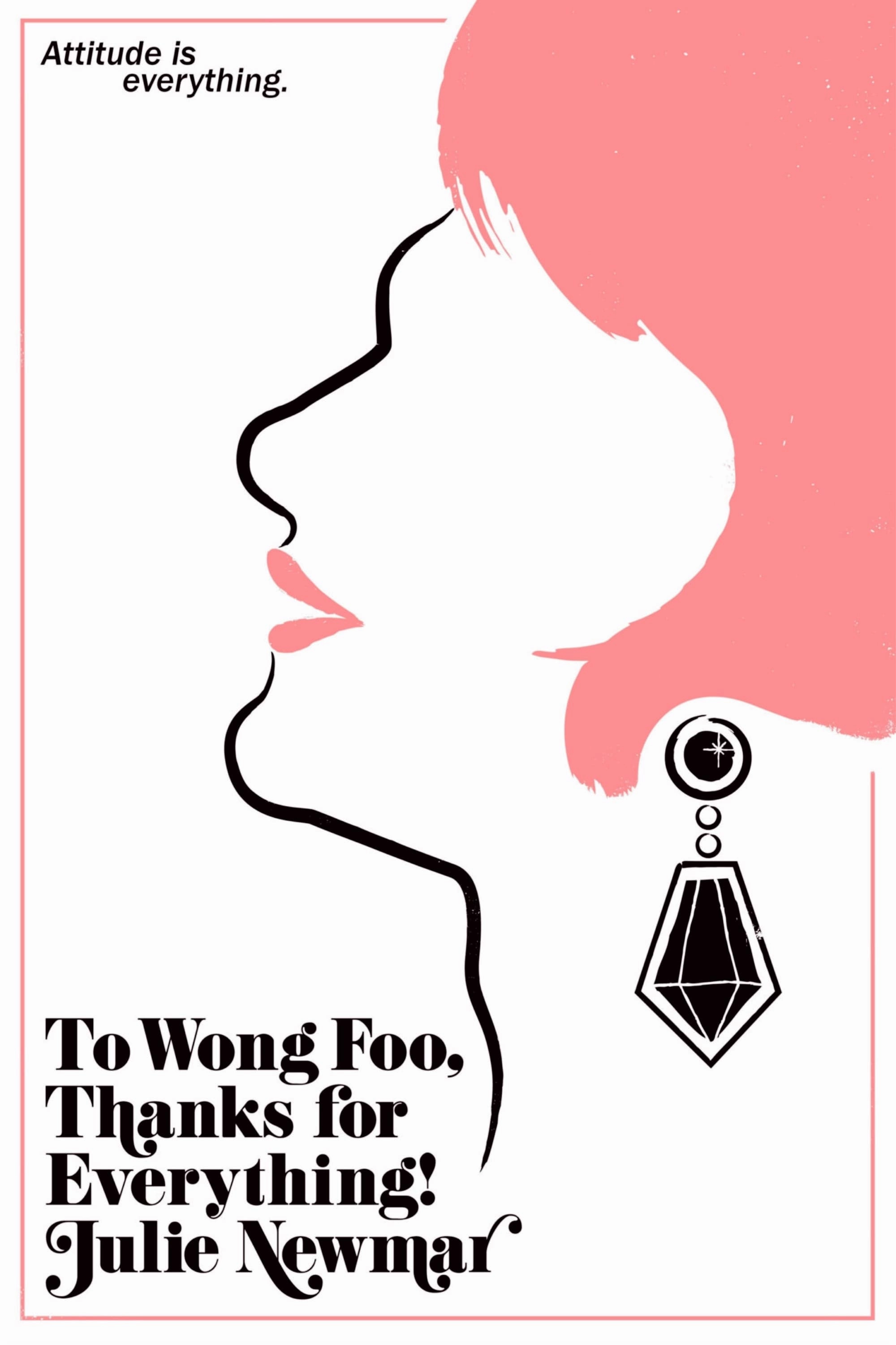 To Wong Foo, Thanks for Everything! Julie Newmar