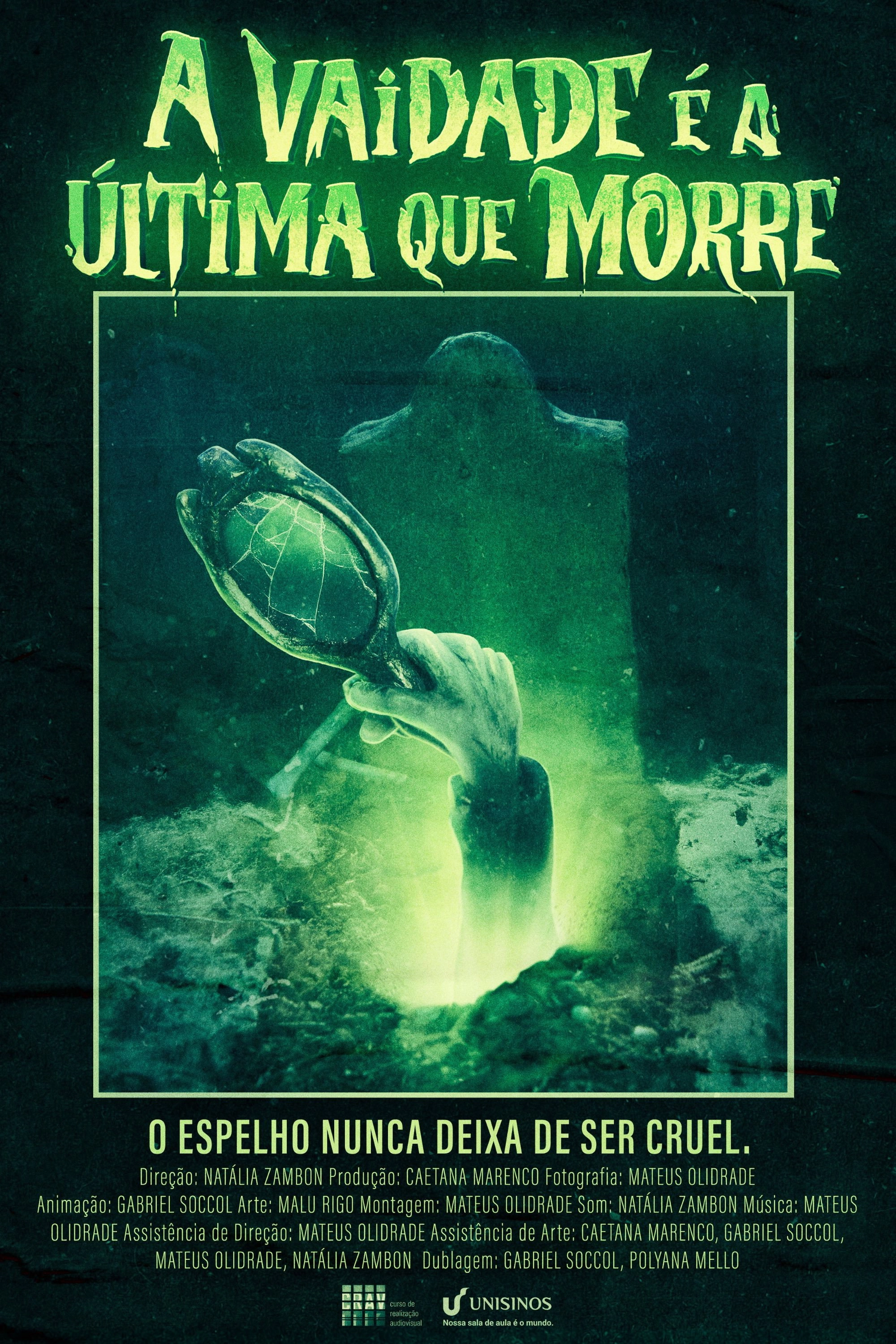 A vaidade é a última que morre