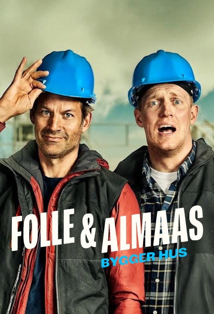 Folle og Almaas bygger hus