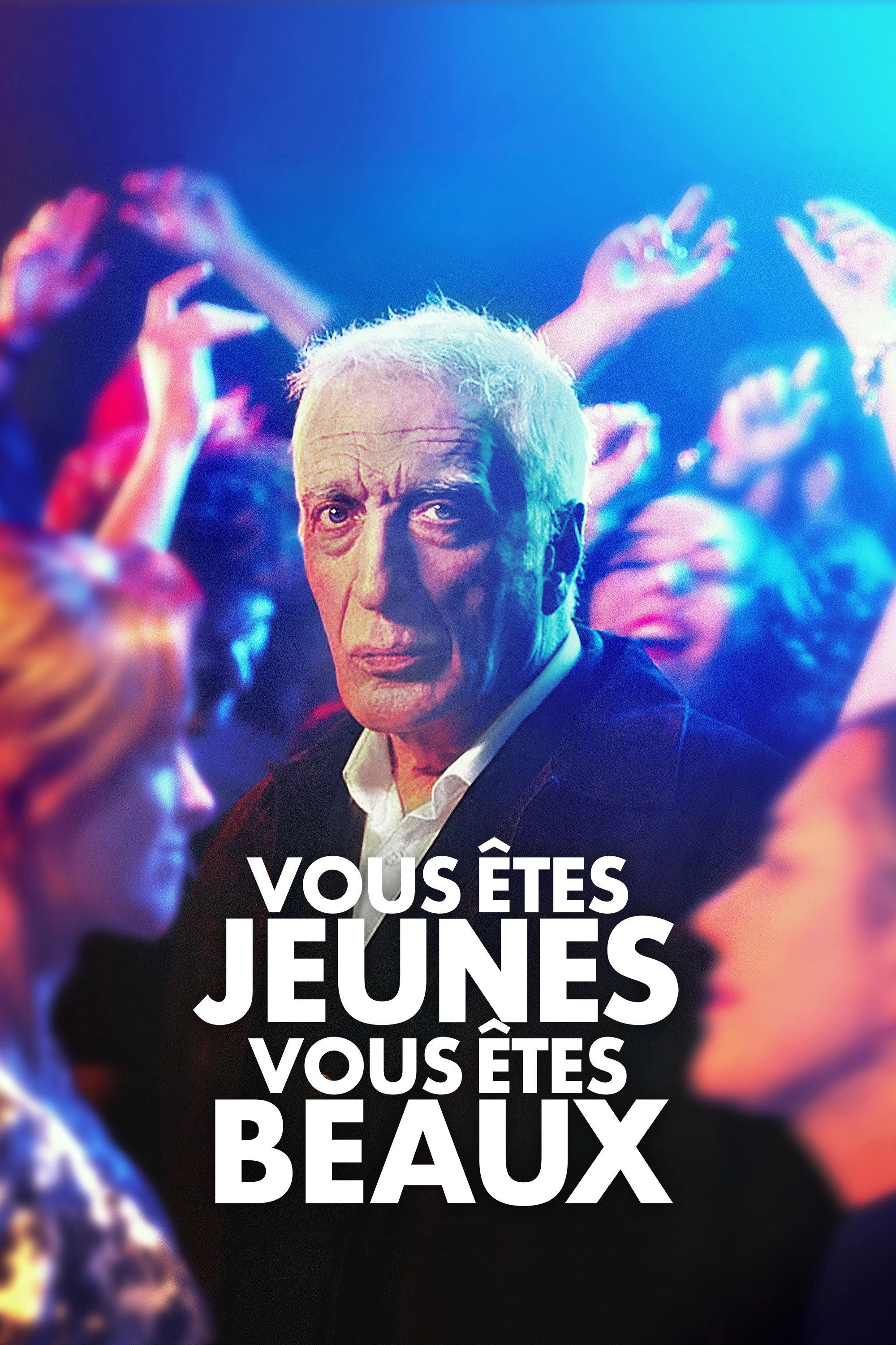 Vous êtes jeunes, vous êtes beaux
