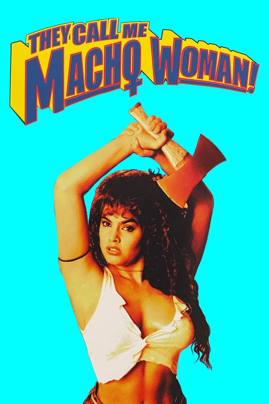 They Call Me Macho Woman