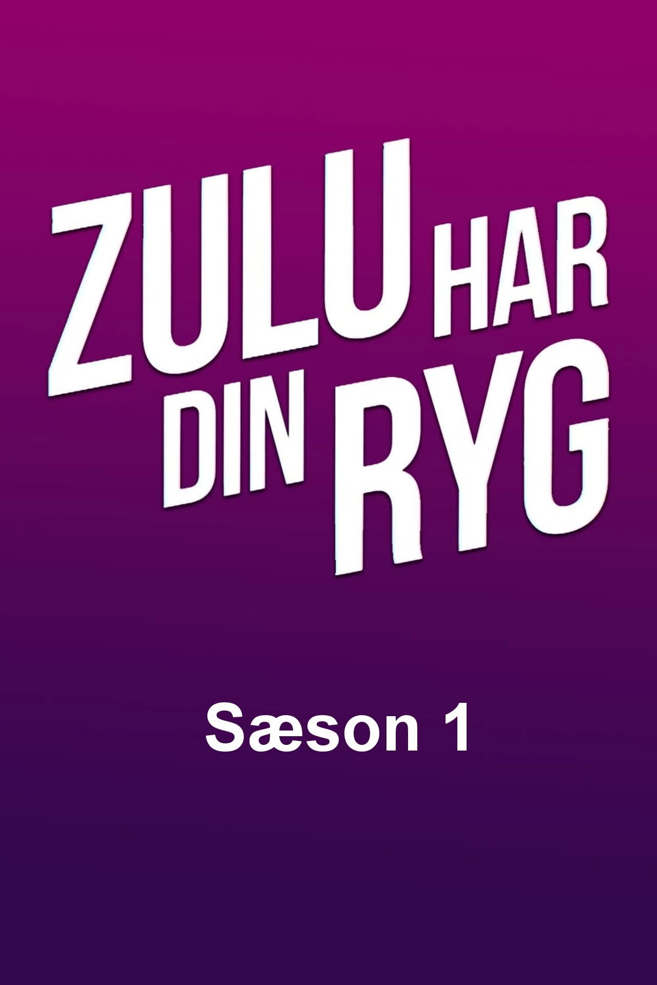 Zulu har din ryg