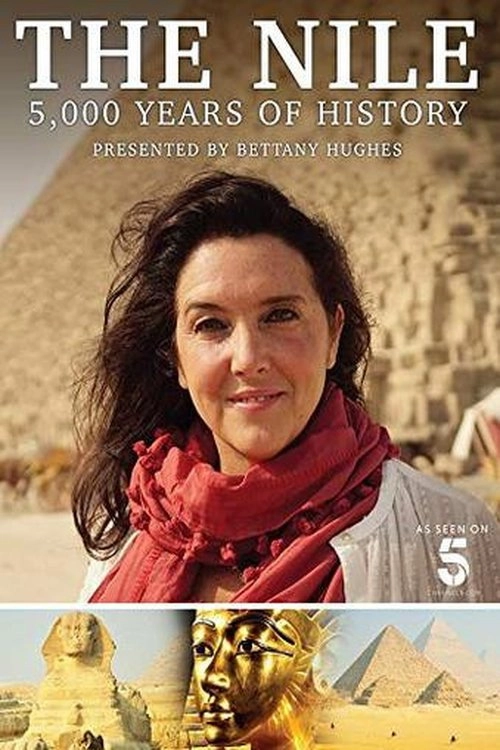 The Nile: Egypt's Great River with Bettany Hughes