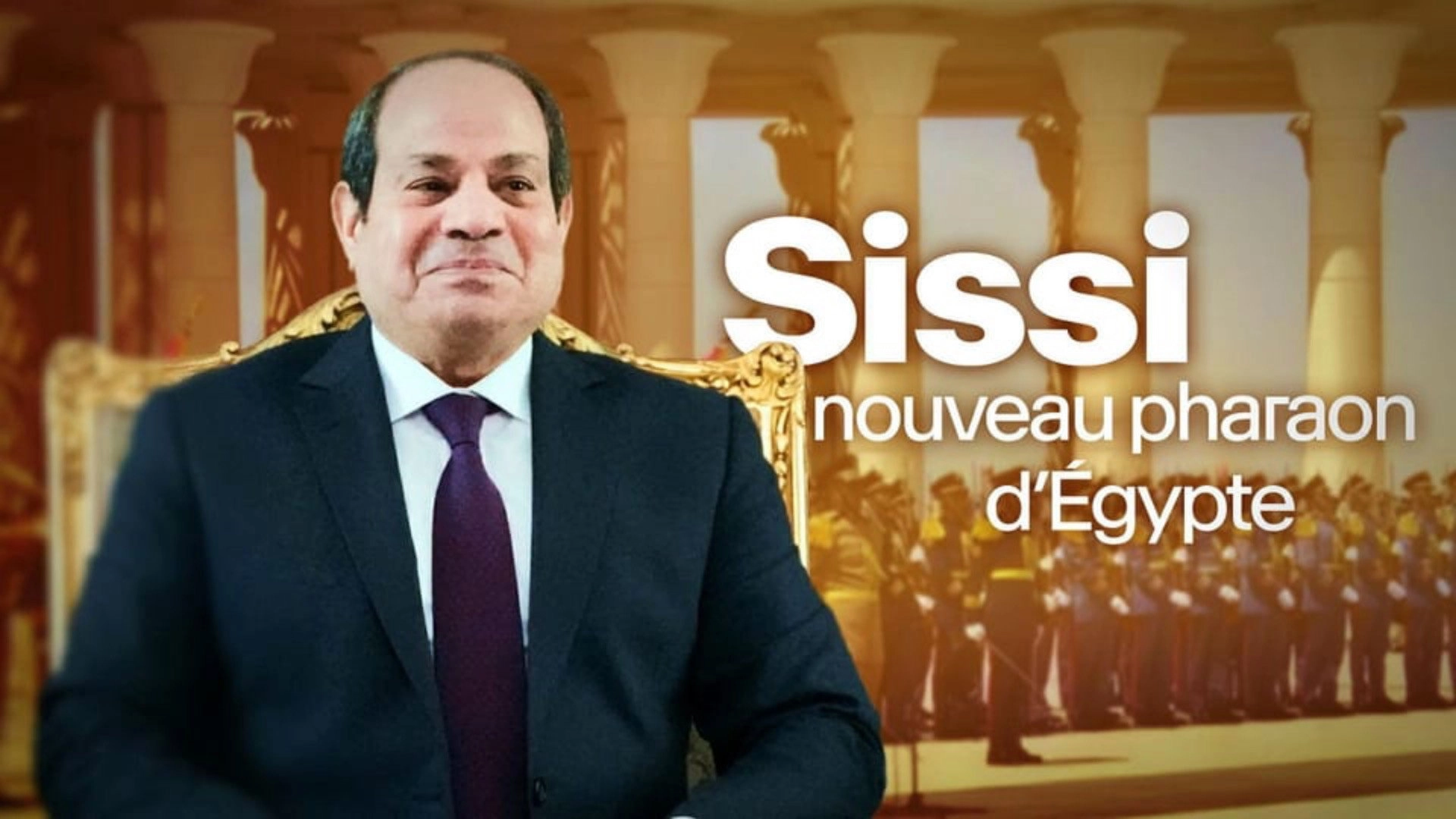 El-Sisi: Egypt's New Pharaoh