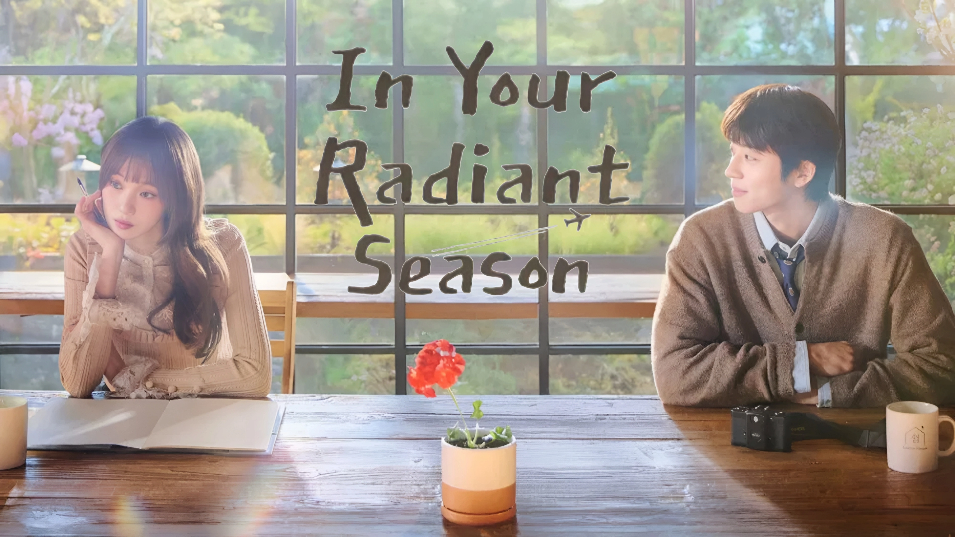 In Your Radiant Season