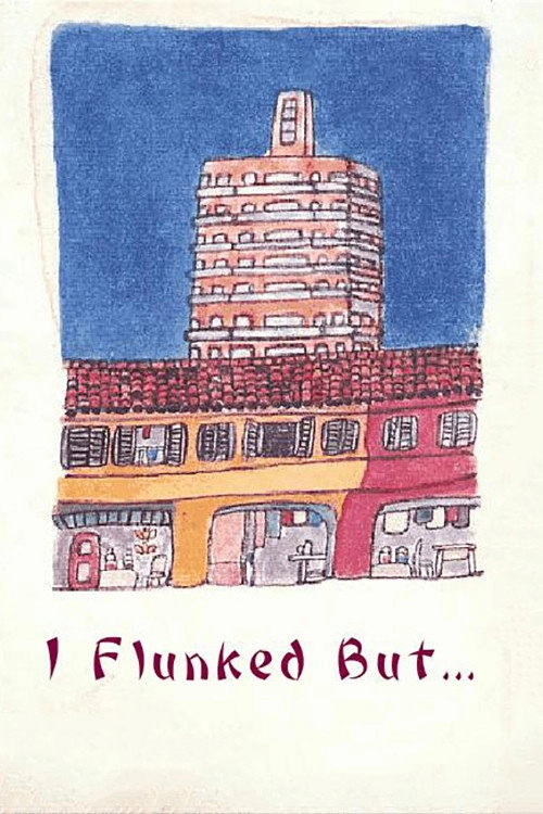 I Flunked, But...