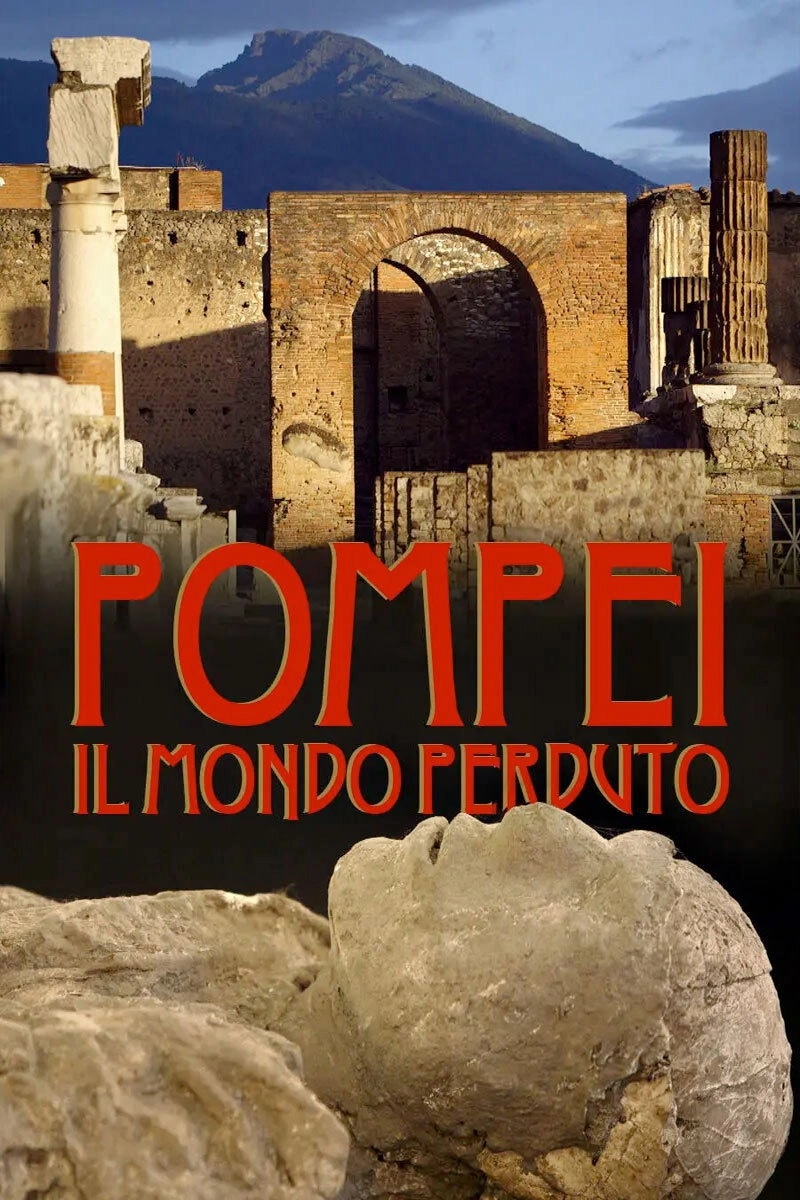 Lost World Of Pompeii