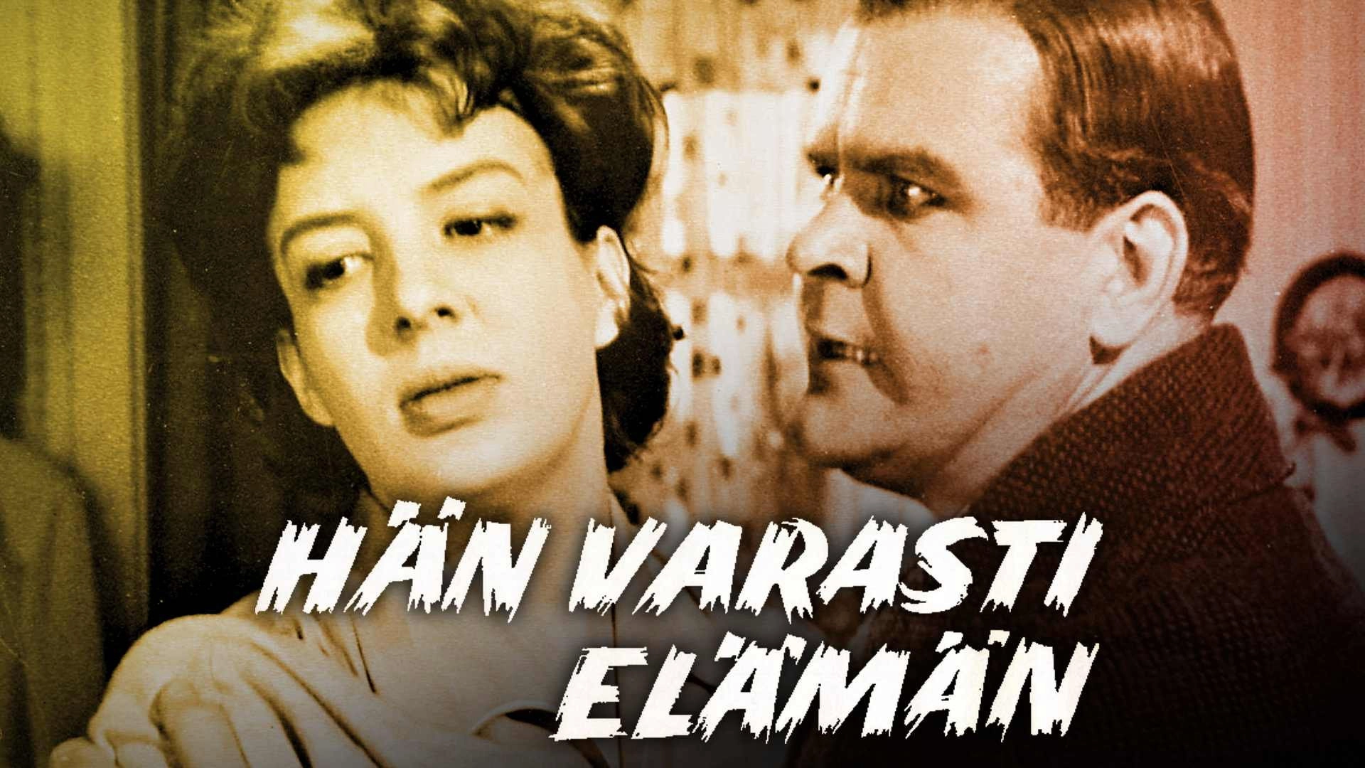 Hän varasti elämän