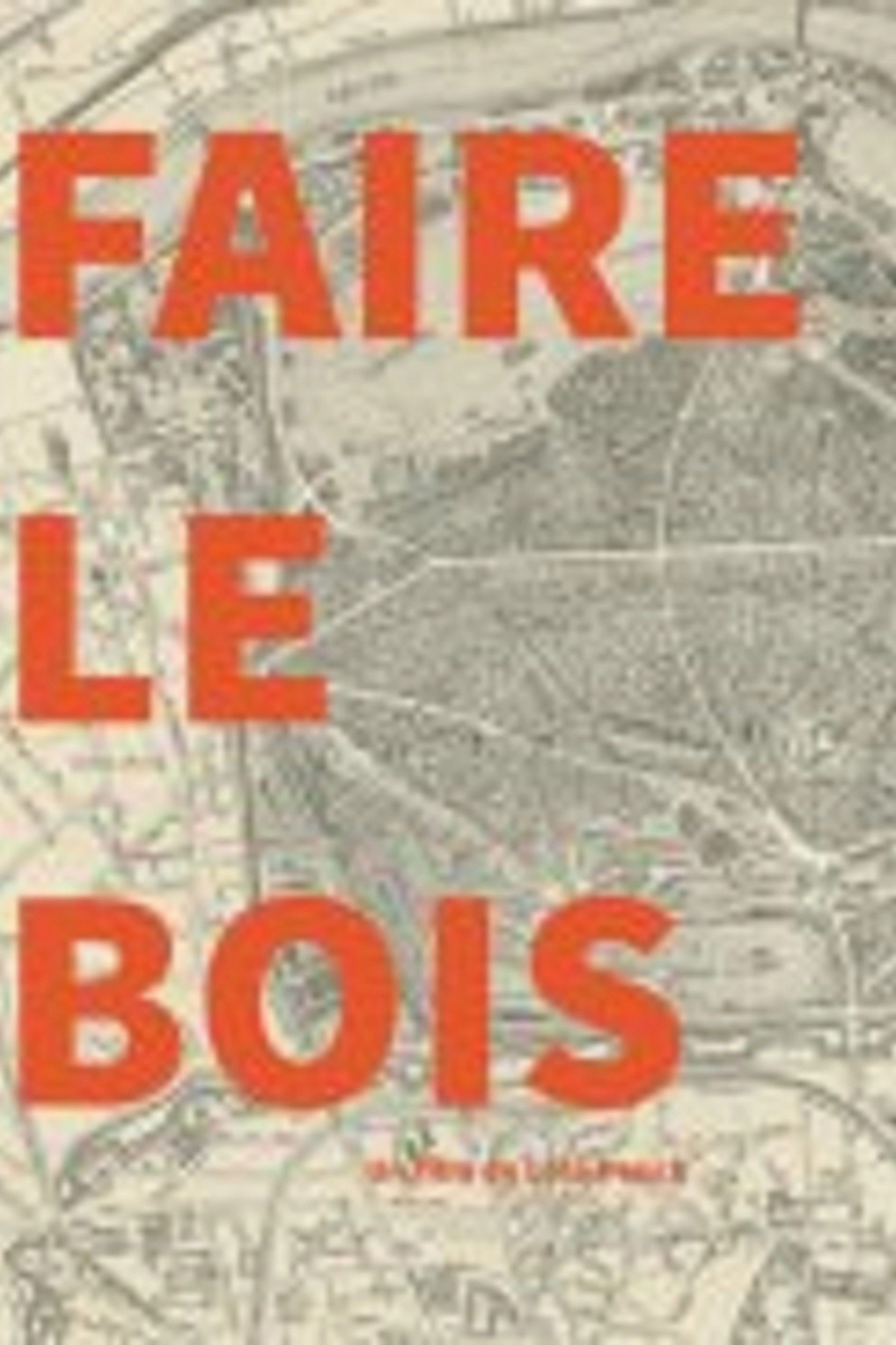 Faire le Bois