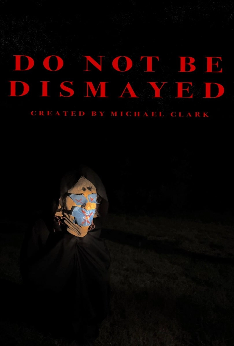 Do Not Be Dismayed
