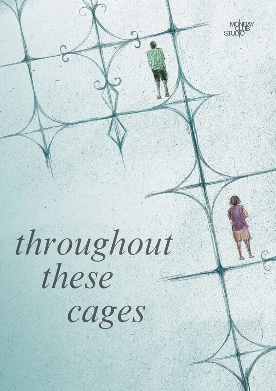 Throughout These Cages