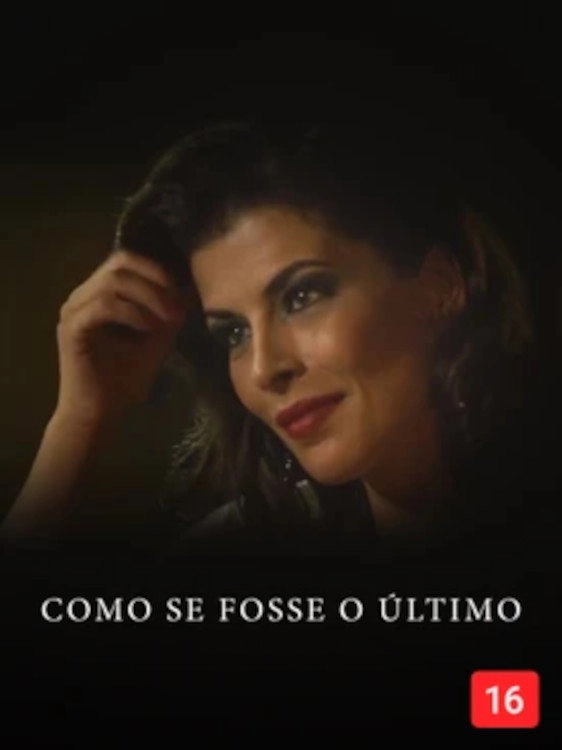 Como Se Fosse O Último