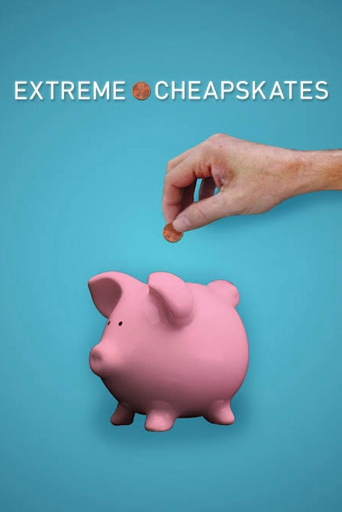 Extreme Cheapskates