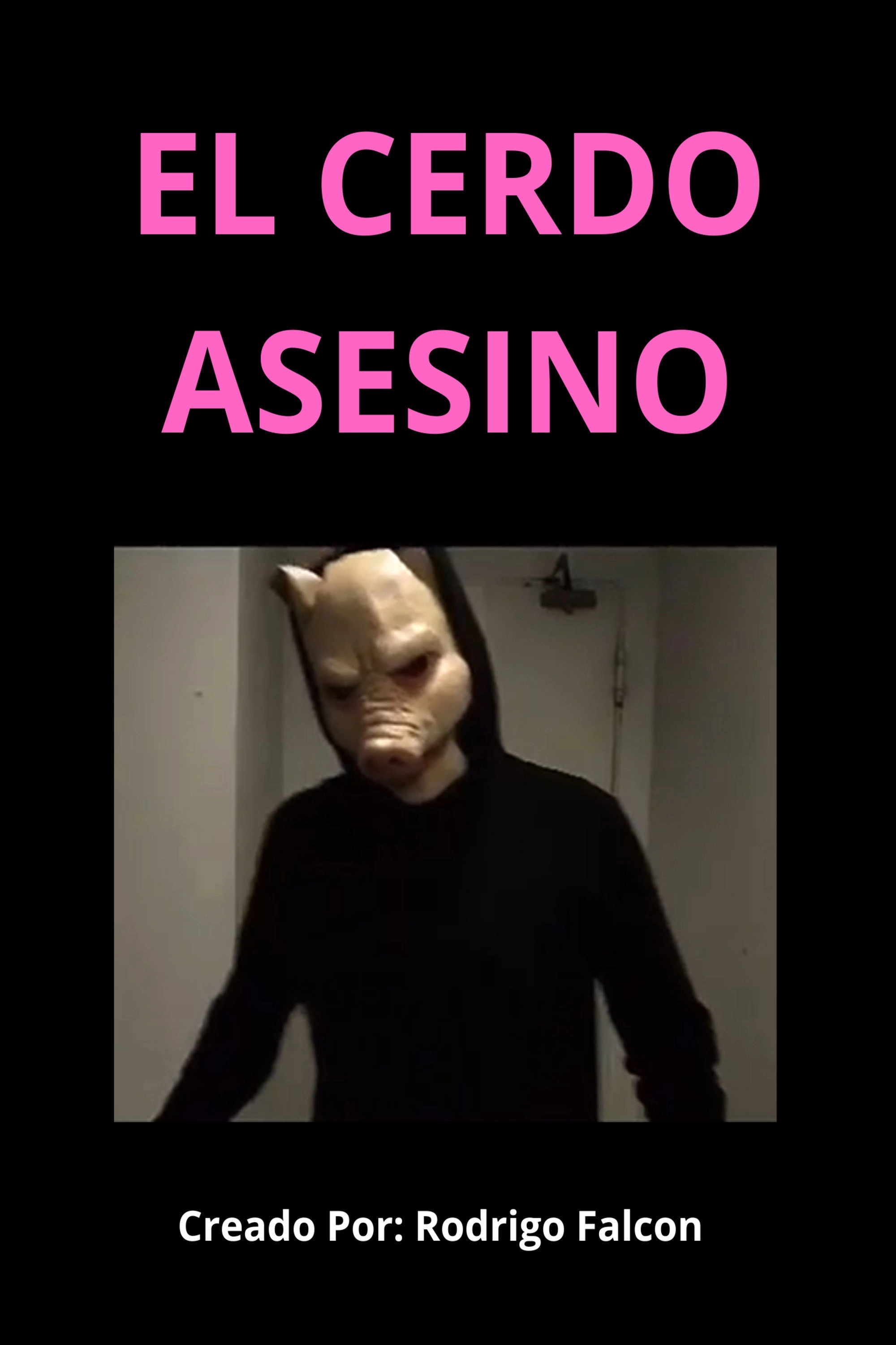 El Cerdo Asesino