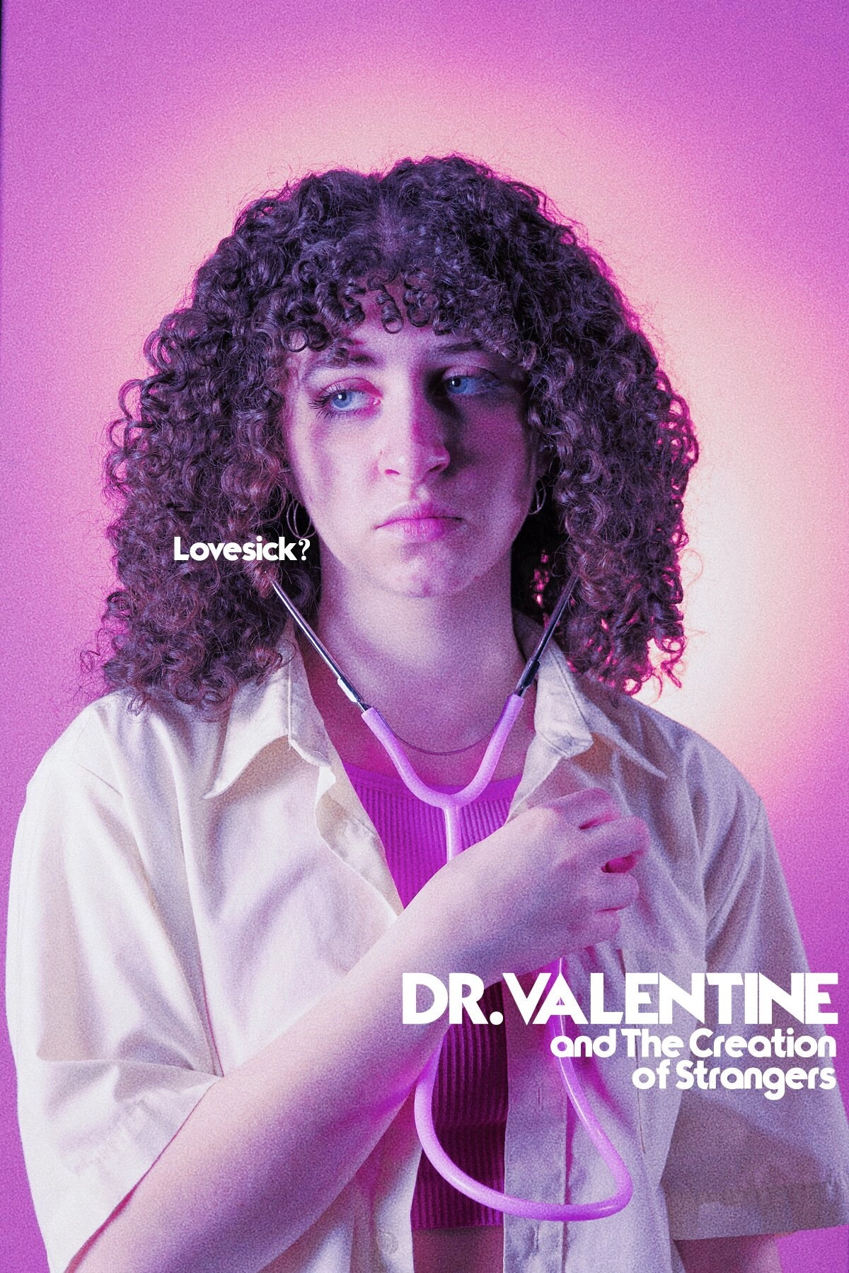 Dr. Valentine and the Creation of Strangers