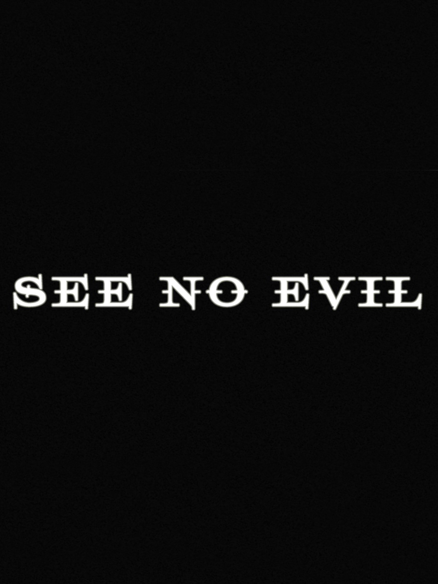 See No Evil