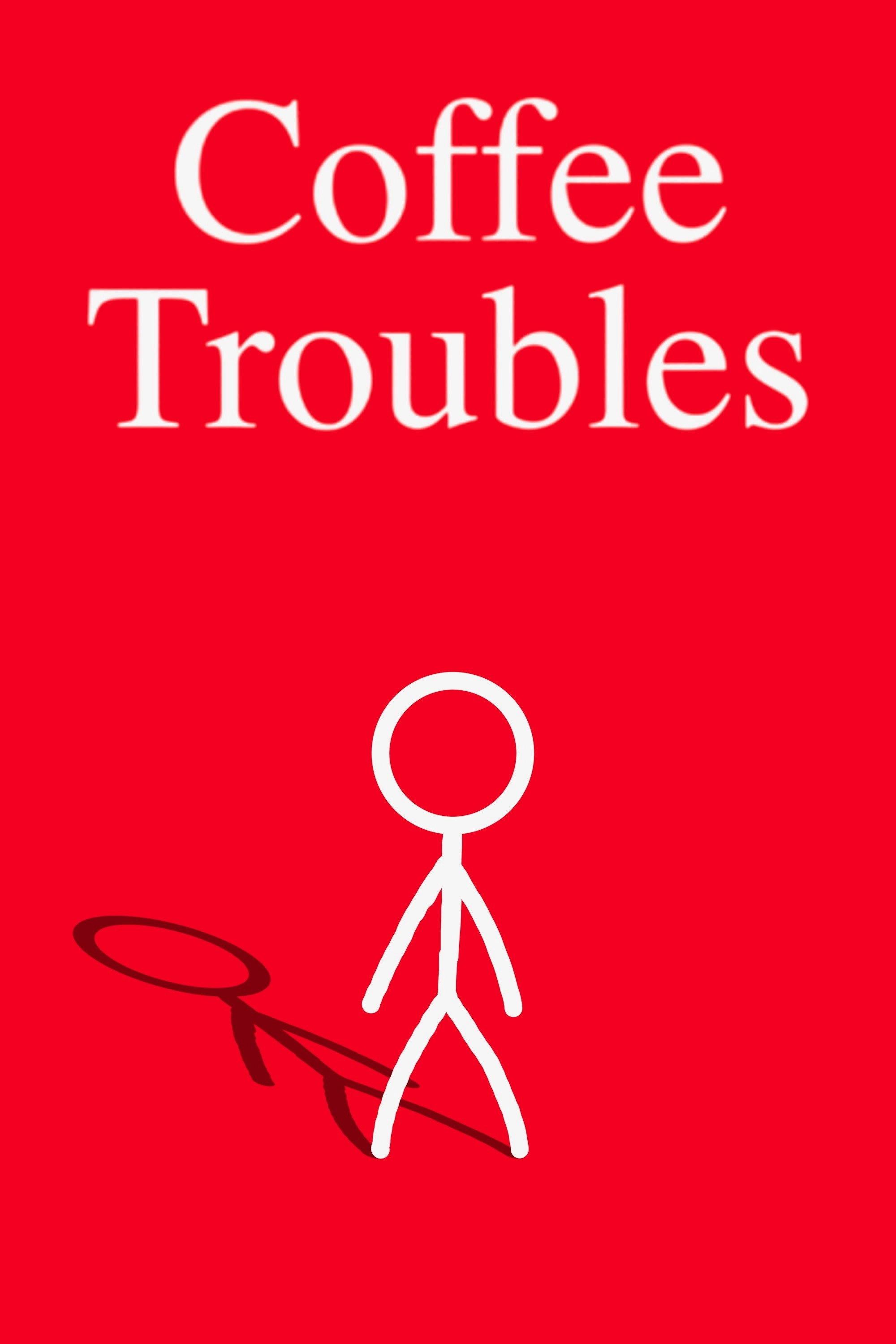 Coffee Troubles