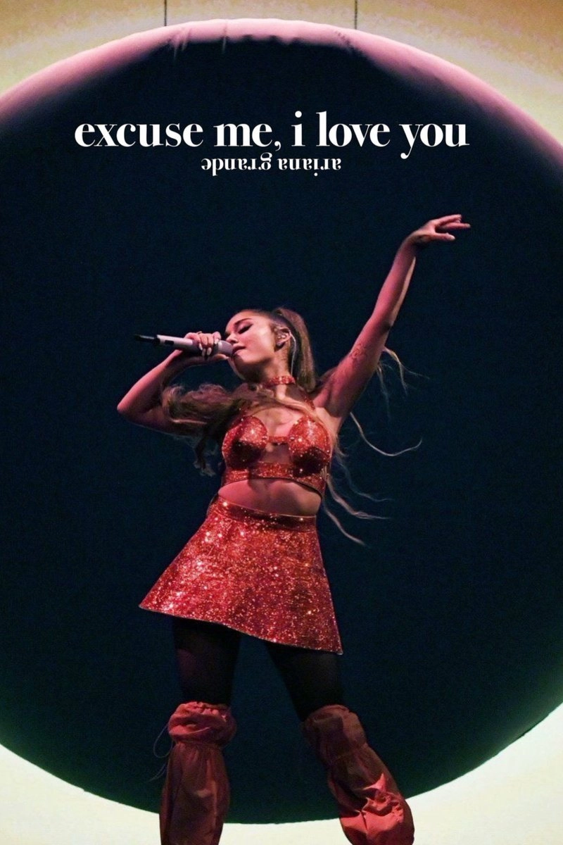 ariana grande: excuse me, i love you