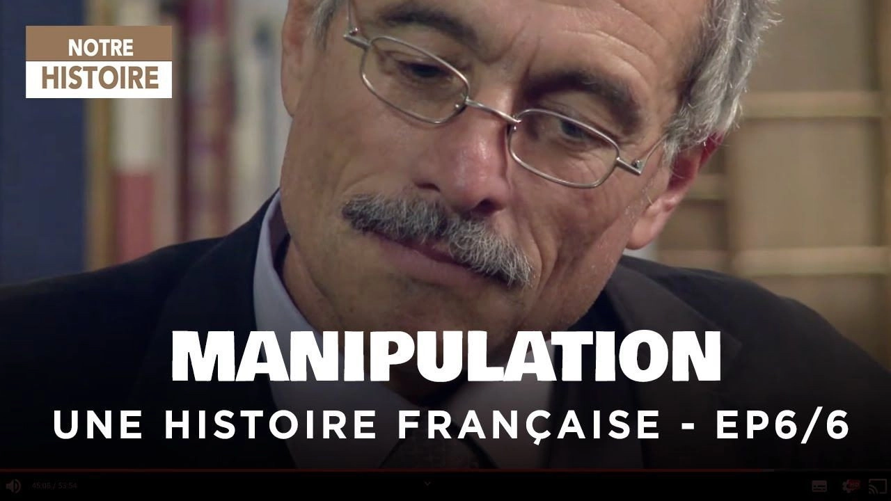 Manipulations : une histoire francaise