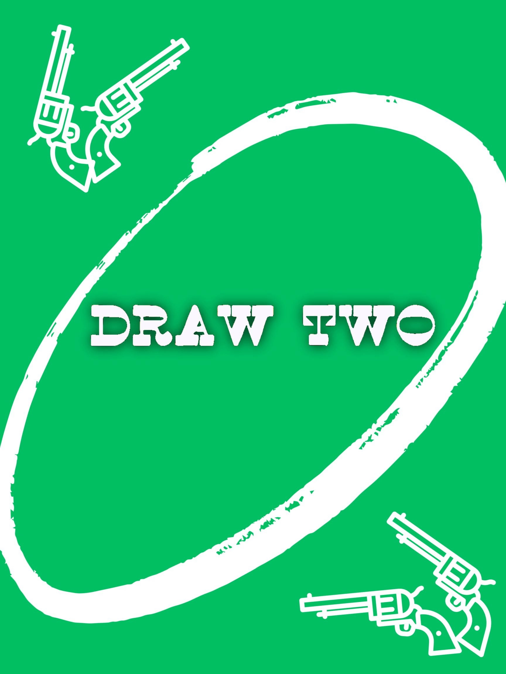 Draw Two