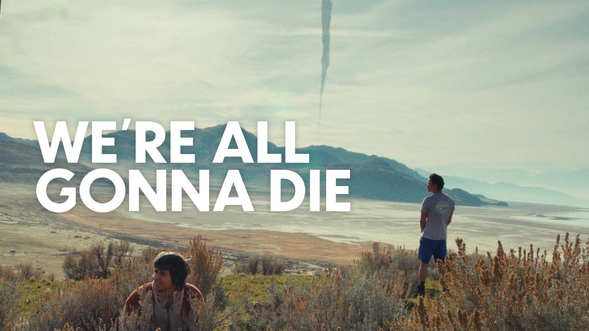 We're All Gonna Die