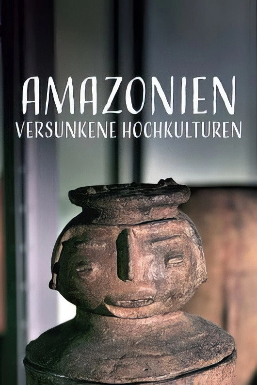 Amazonie, les civilisations oubliées de la forêt