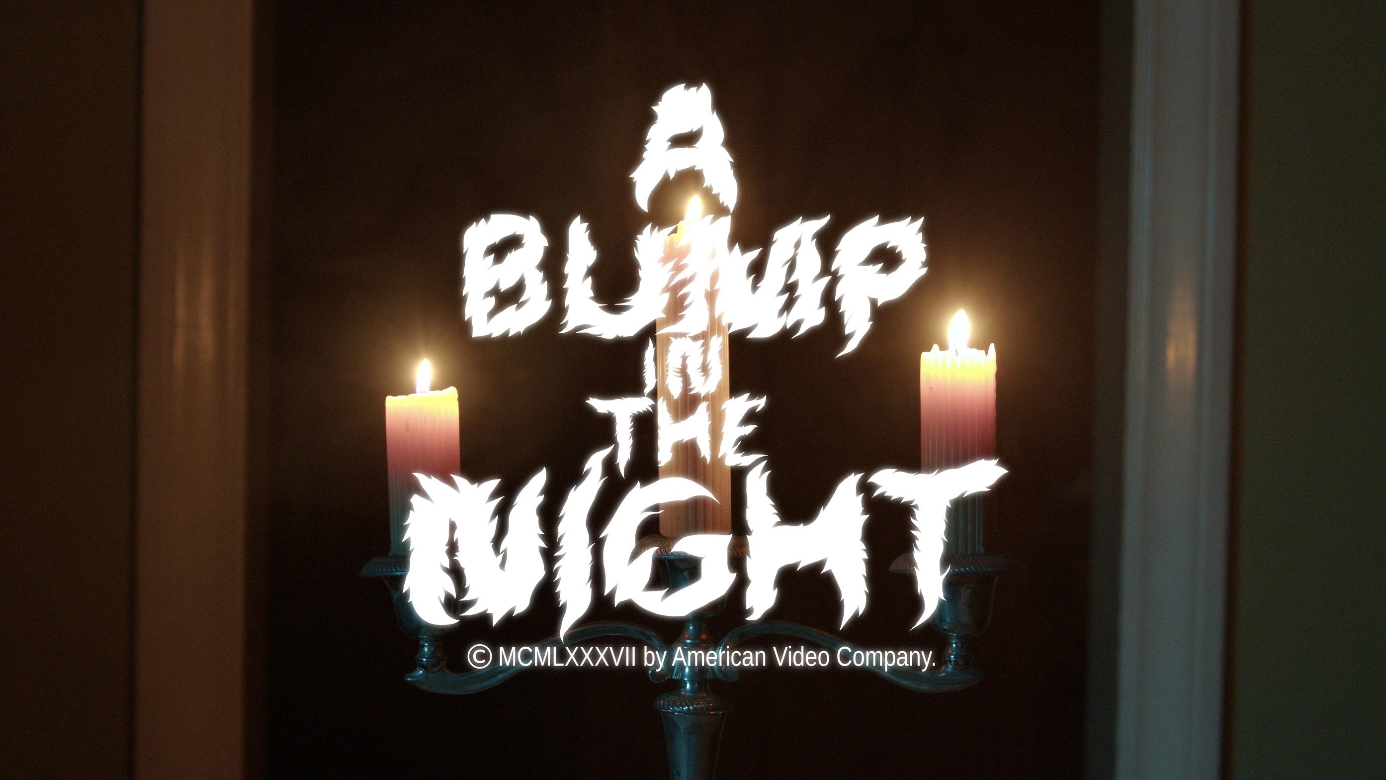 A Bump in the Night