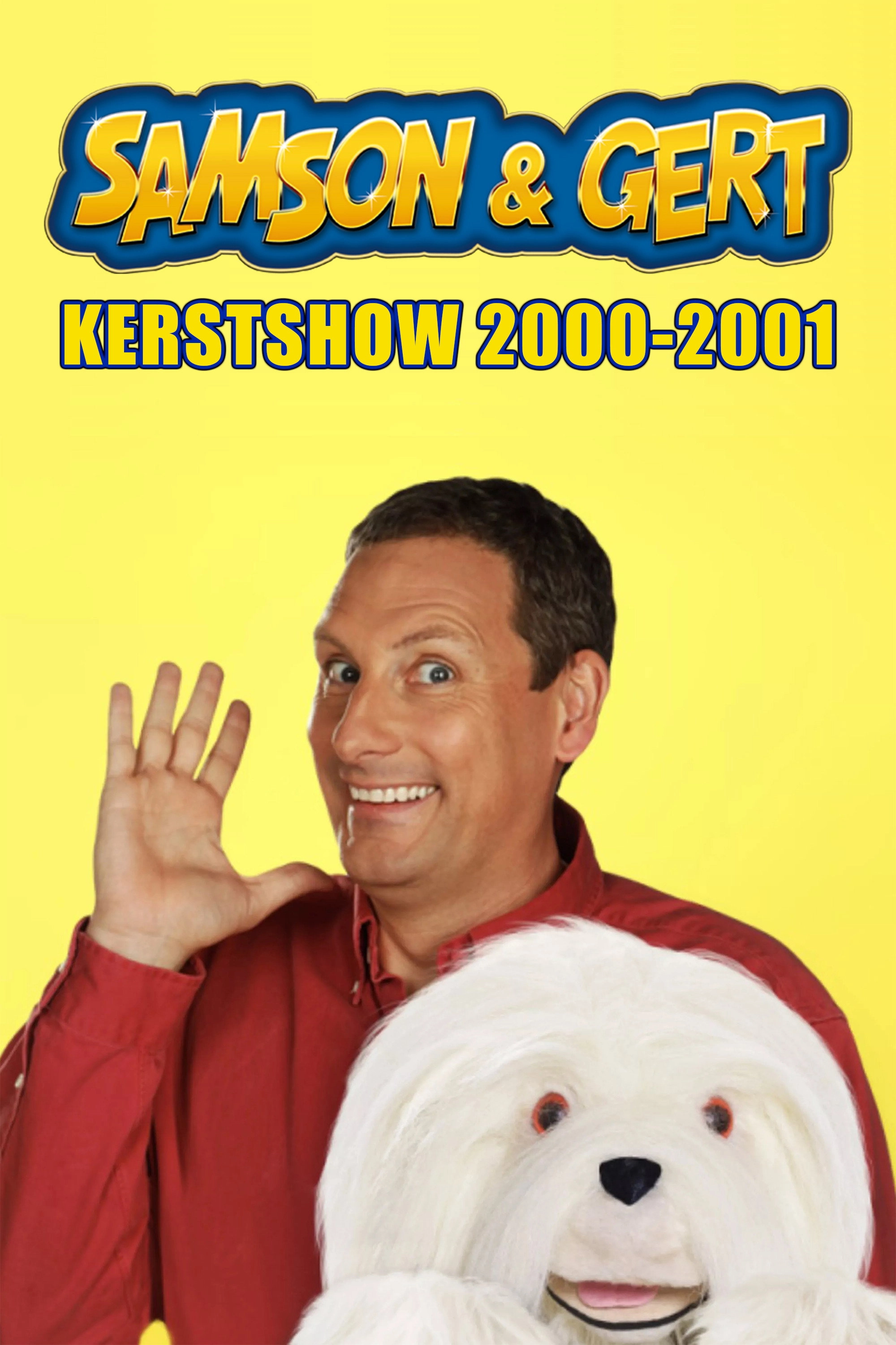 Samson & Gert Kerstshow: De Koning en Koningin komen! (2000-2001)