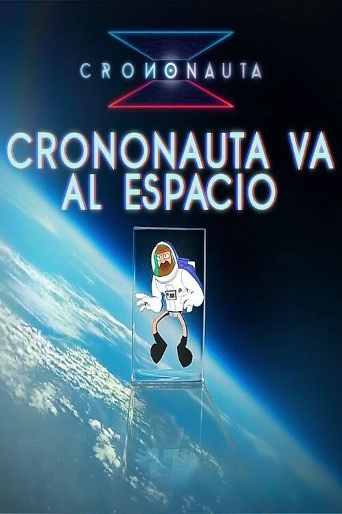 CRONONAUTA VA AL ESPACIO
