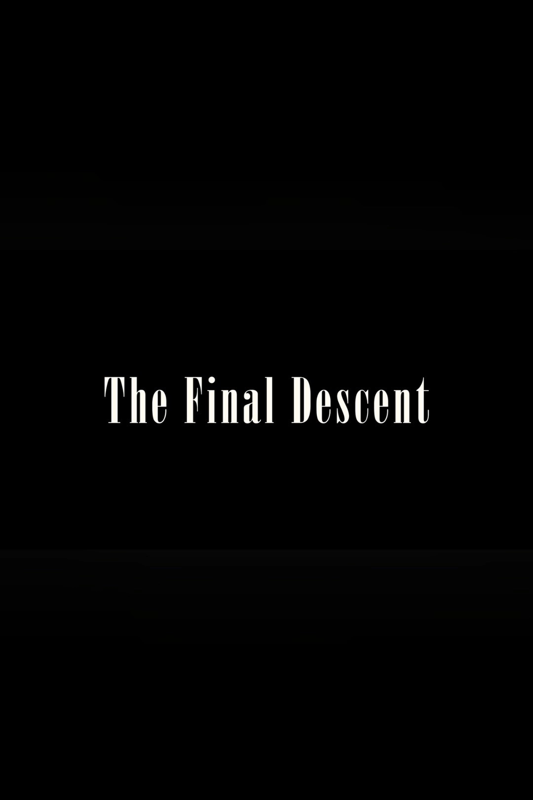 The Final Descent | A Murder Mystery