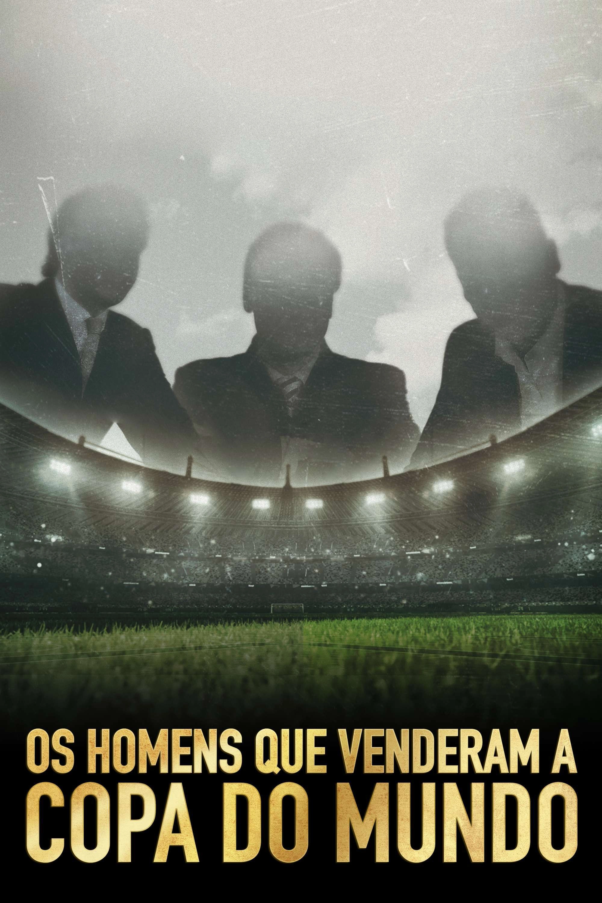 The Men Who Sold The World Cup