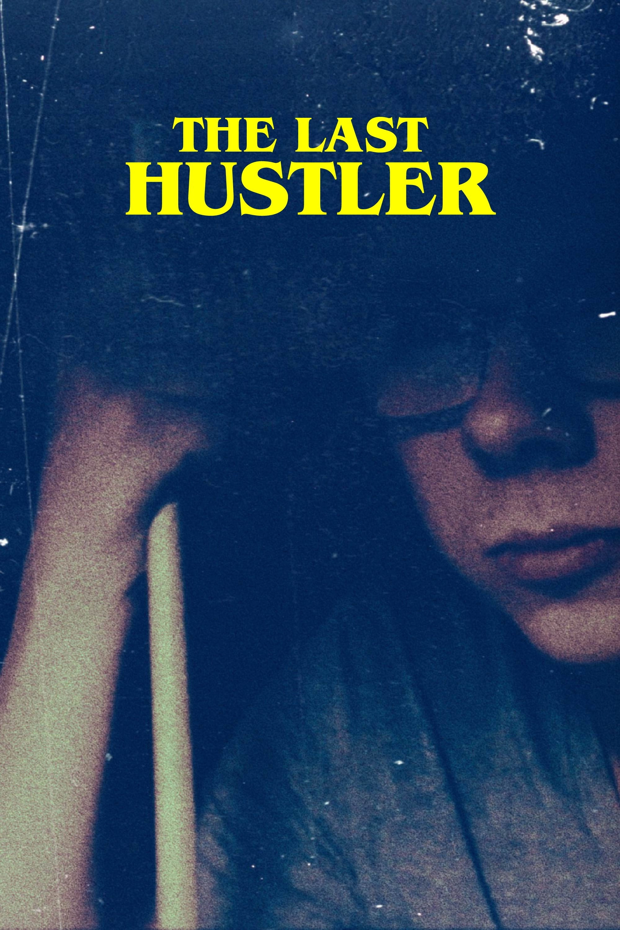 The Last Hustler