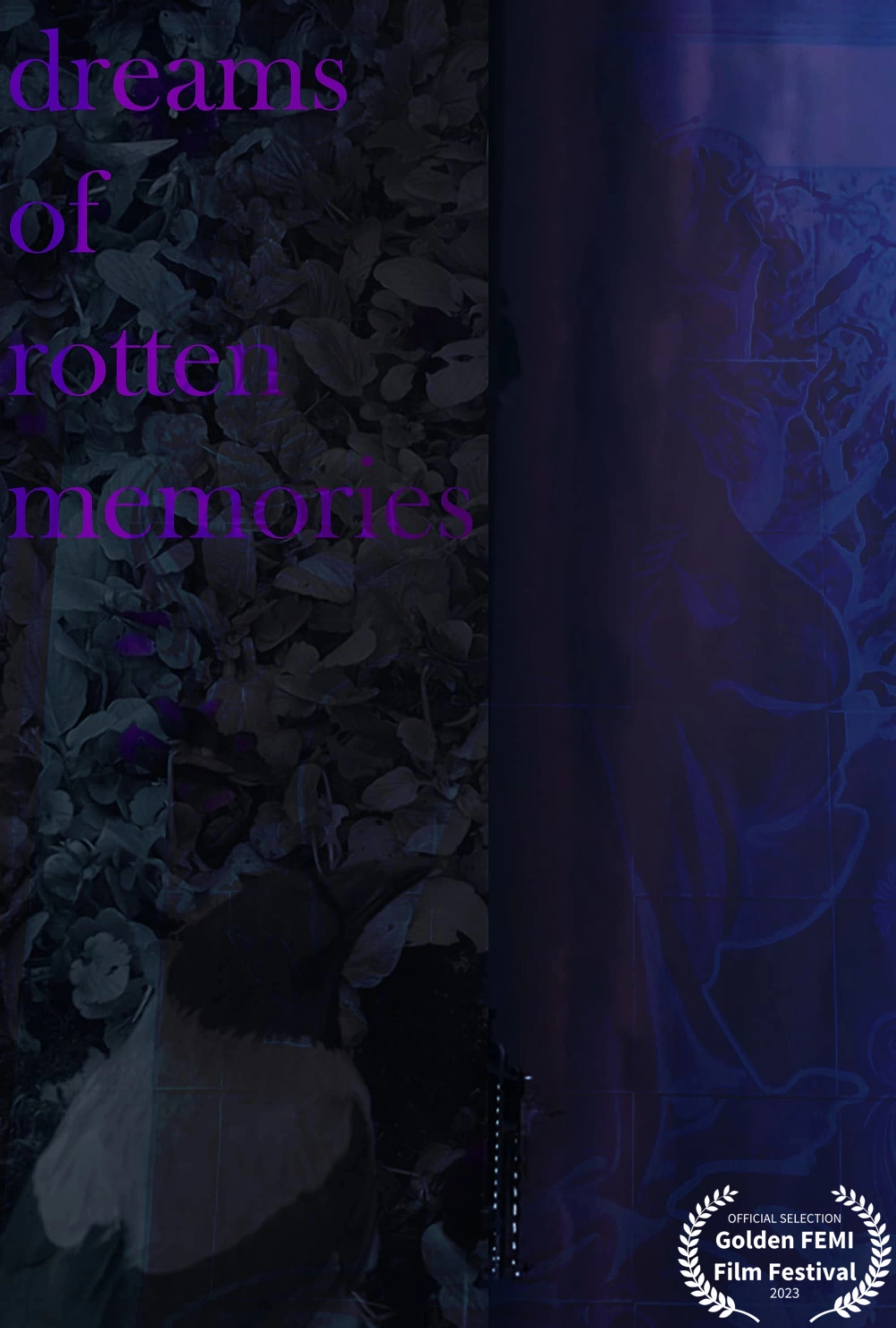 Dreams of Rotten Memories