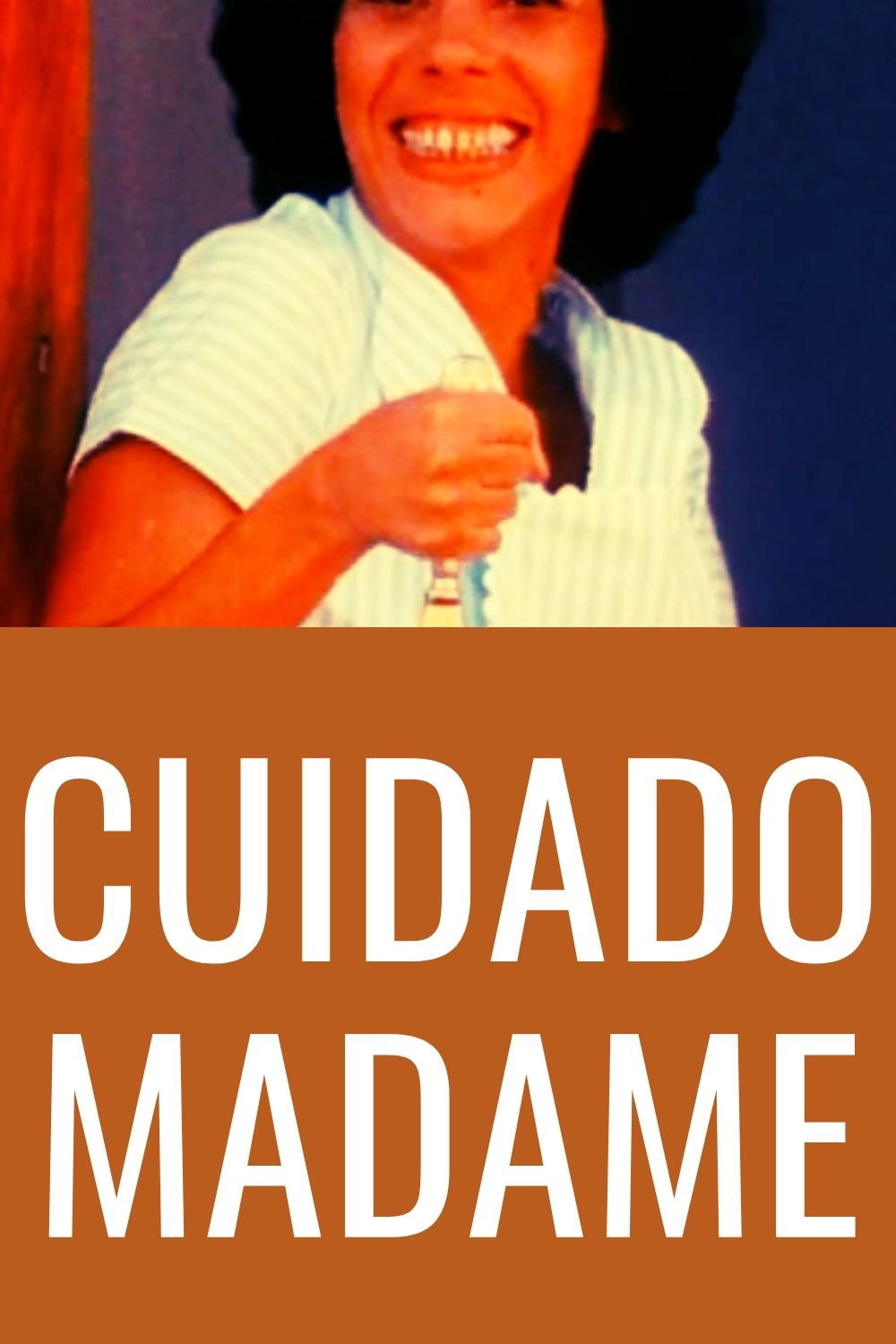 Watch Out, Madame