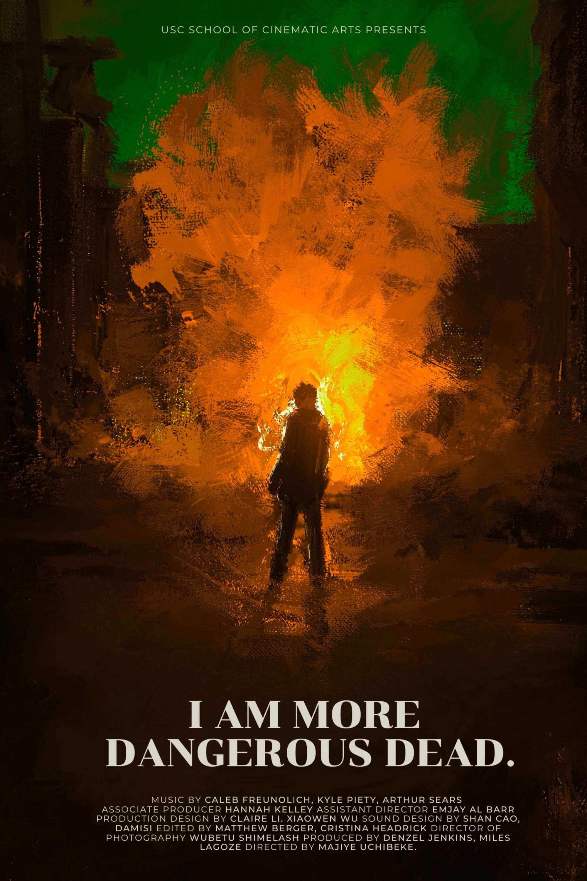I Am More Dangerous Dead