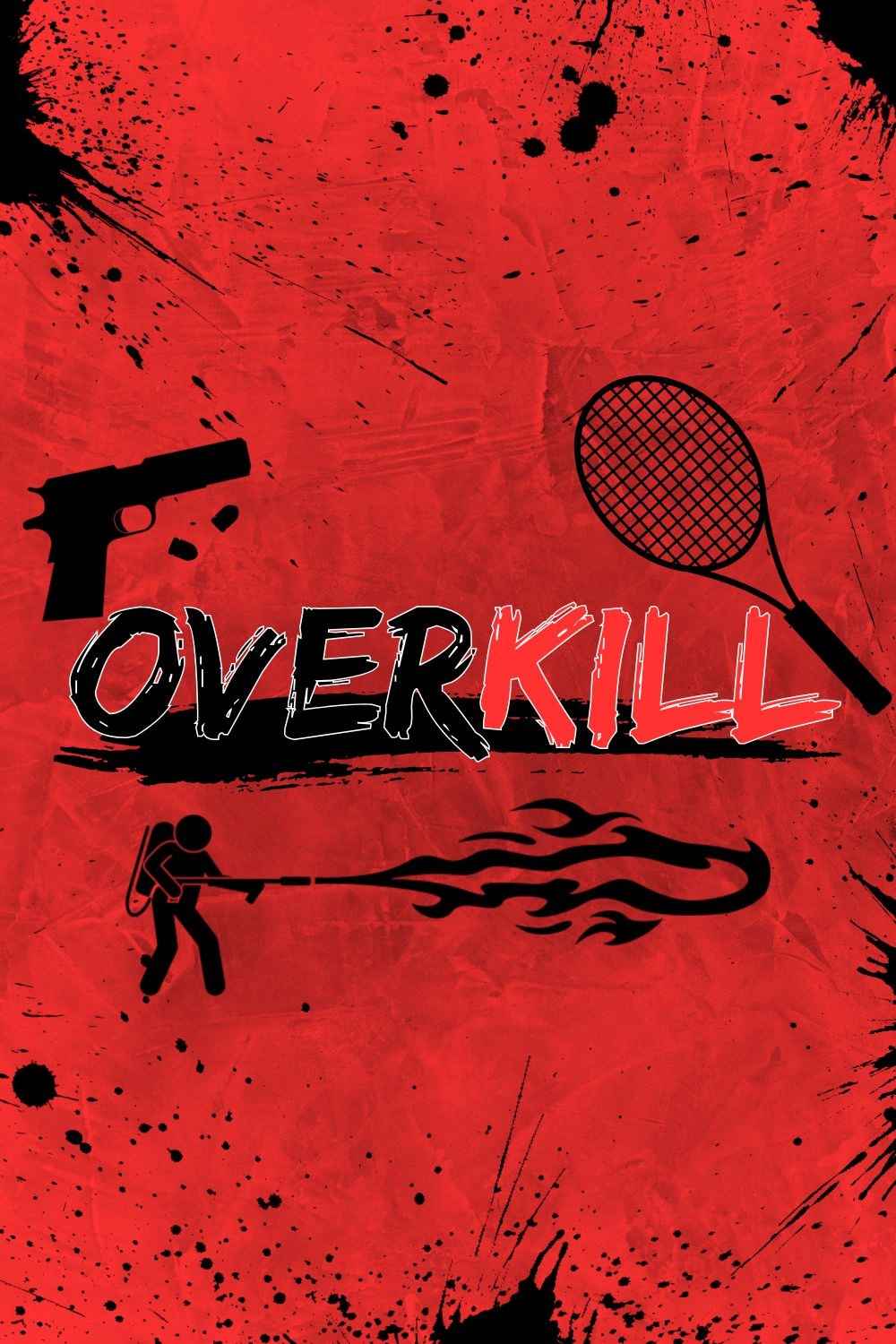Overkill