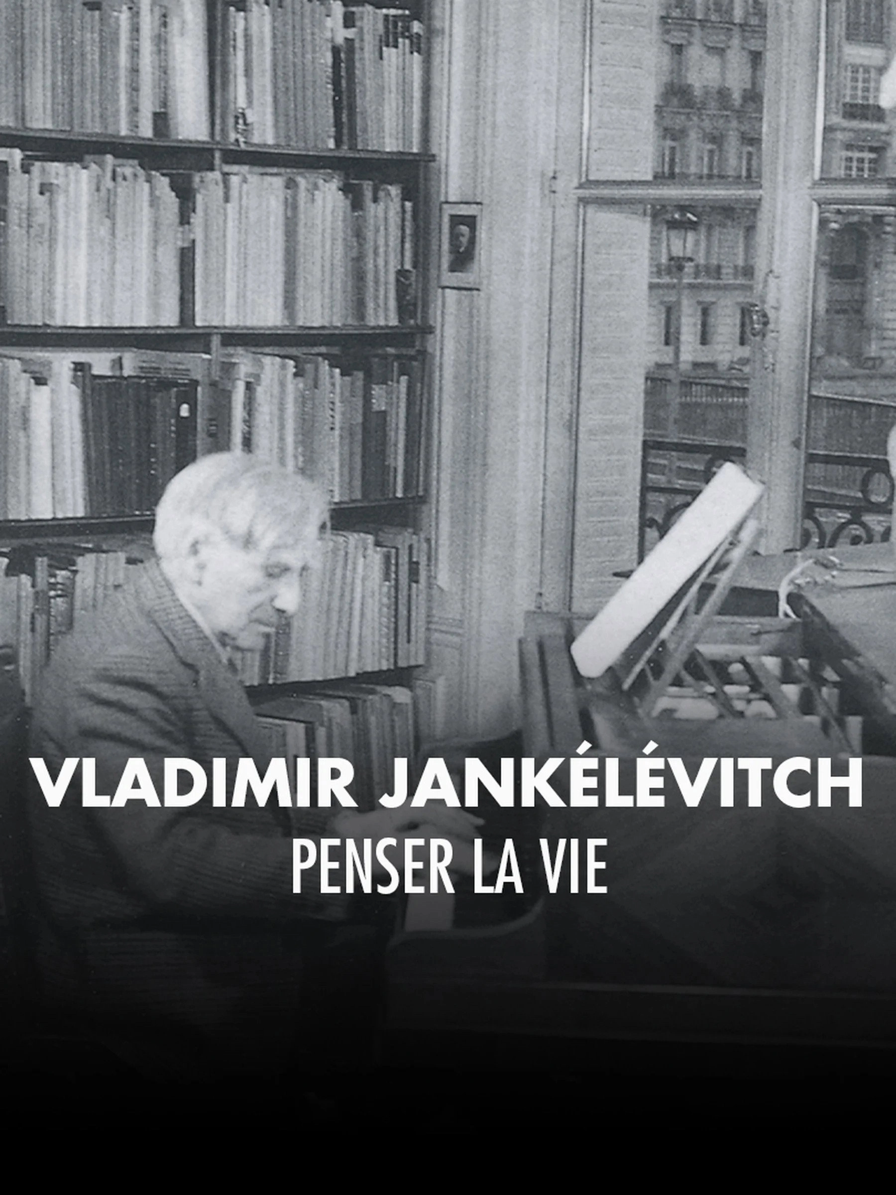 Vladimir Jankélévitch, penser la vie