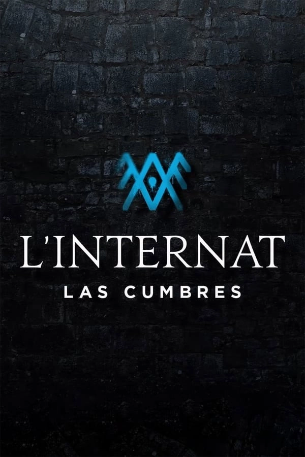 The Boarding School: Las Cumbres