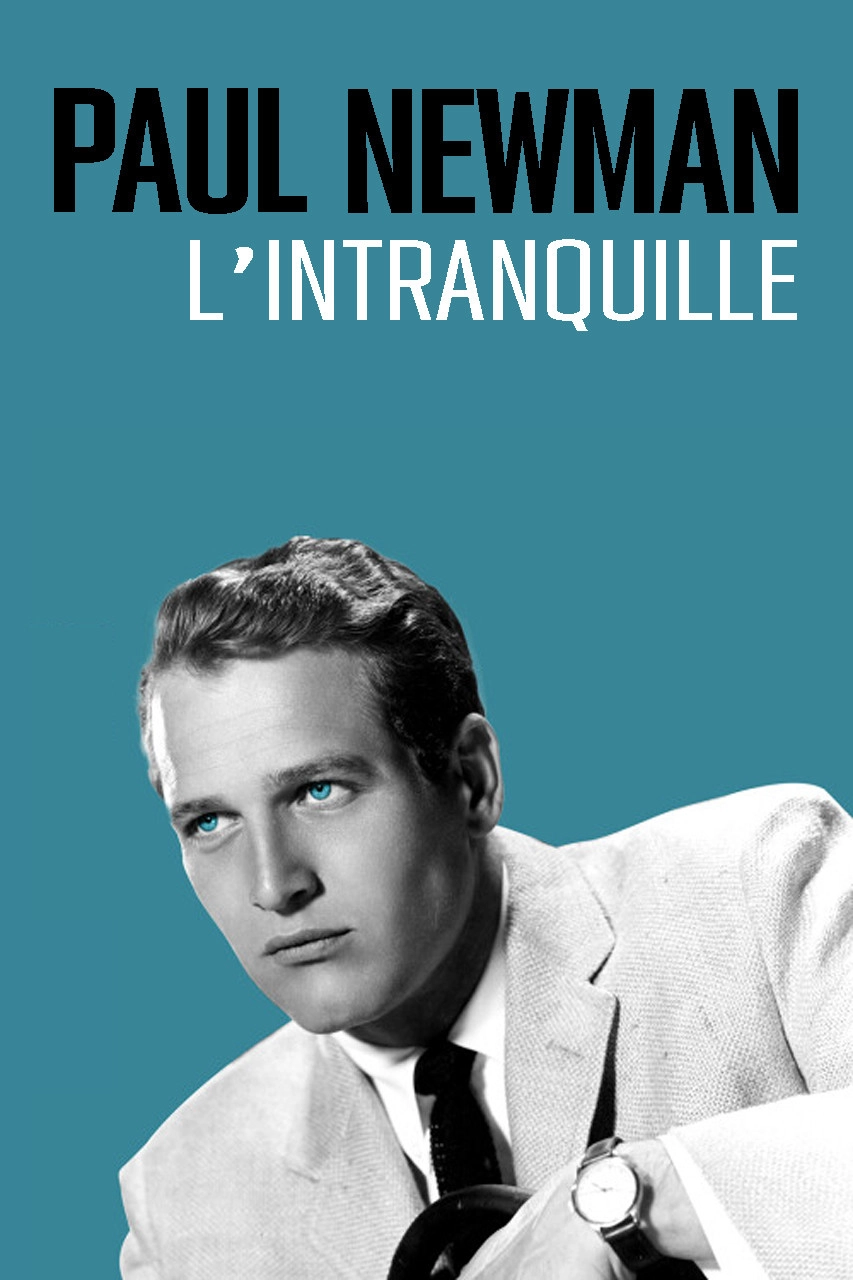 Paul Newman: The Restless