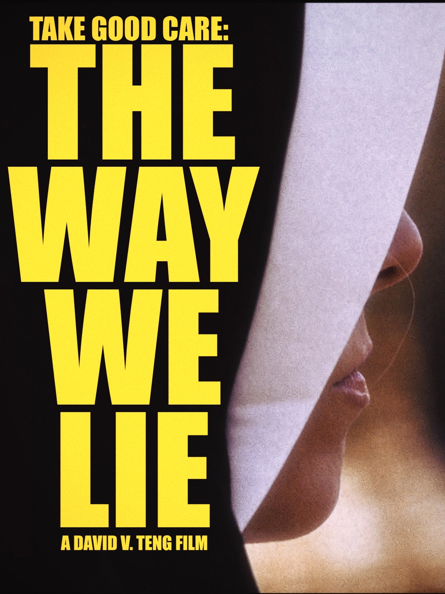 Take Good Care: The Way We Lie