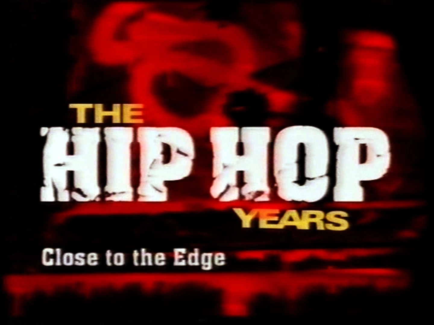 The Hip Hop Years