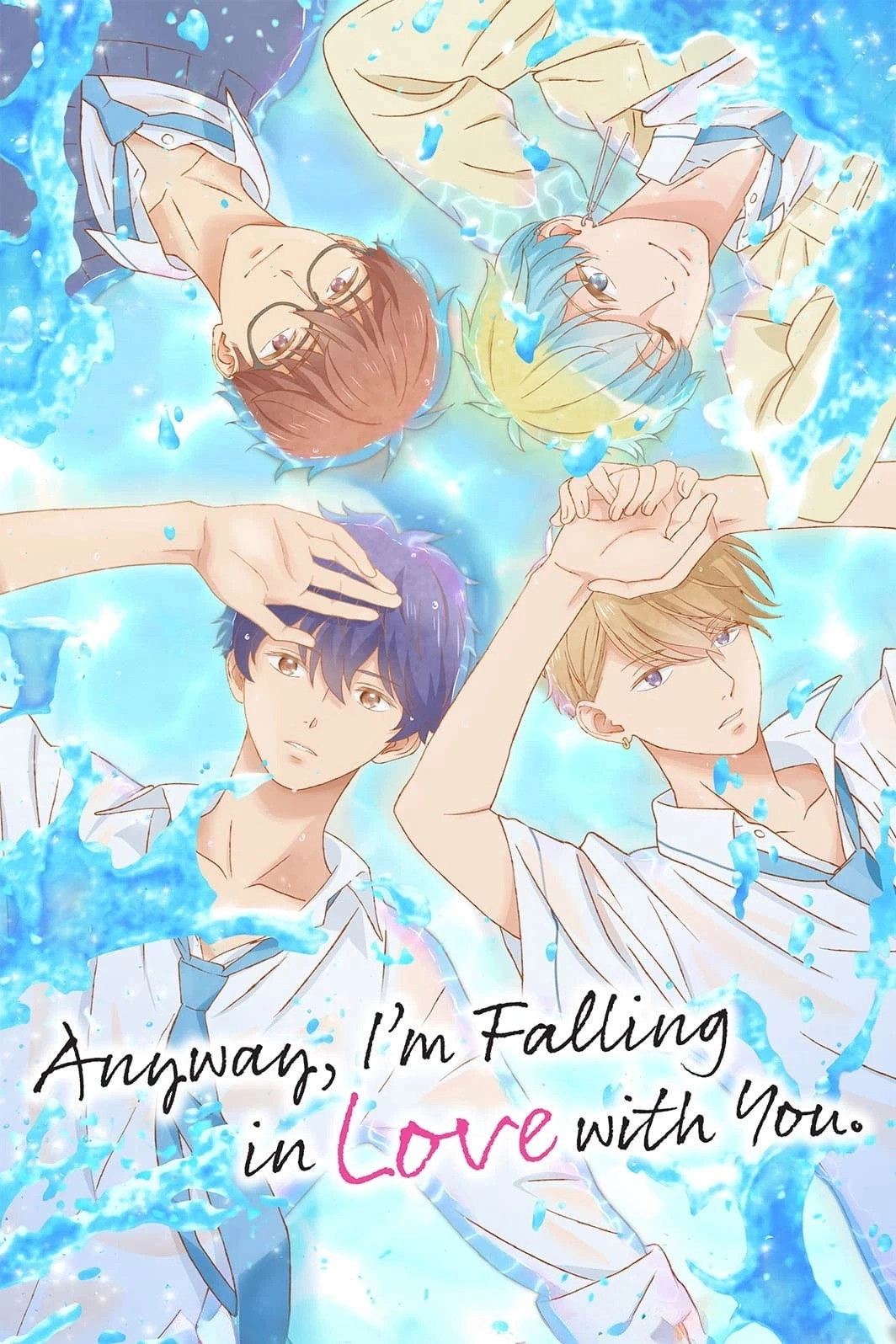 Anyway, I'm Falling in Love with You.