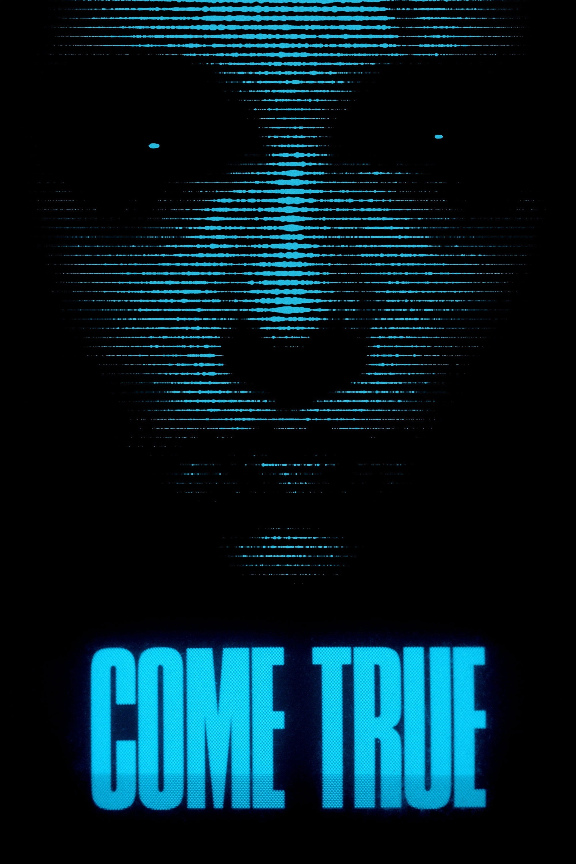 Come True